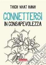 Connettersi in consapevolezza. E-book. Formato EPUB ebook