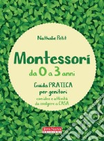 Montessori da 0 a 3 anni. E-book. Formato EPUB ebook