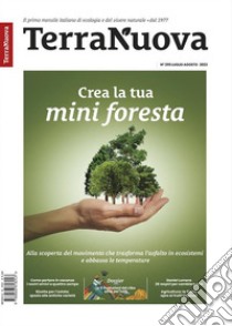 Terra Nuova N° 395 Luglio-Agosto 2023Il primo mensile italiano di ecologia e del vivere naturale. Dal 1977. E-book. Formato EPUB ebook di Terra Nuova