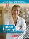 Fiorella Belpoggi: storia di una scienziata liberaCinquant’anni di ricerca senza censure: dal glifosato al benzene, dall&apos;aspartame al 5G. E-book. Formato EPUB ebook