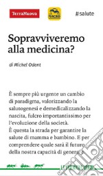 Sopravviveremo alla medicina?Parto naturale e futuro delle nostre società. E-book. Formato EPUB ebook