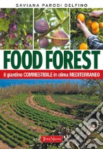 Food ForestIl giardino commestibile in clima mediterraneo. E-book. Formato EPUB ebook