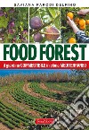 Food ForestIl giardino commestibile in clima mediterraneo. E-book. Formato EPUB ebook