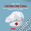 Cucina che curaConsigli e ricette per rafforzare il sistema immunitario e contrastare i disturbi più comuni. E-book. Formato EPUB ebook di Martin Halsey