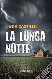 La lunga notte. E-book. Formato EPUB ebook di Linda Castillo