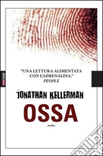 Ossa. E-book. Formato EPUB ebook di Jonathan Kellerman