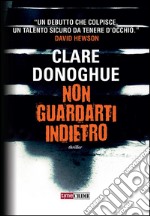 Non guardarti indietro. E-book. Formato EPUB