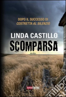 Scomparsa. E-book. Formato EPUB ebook di Linda Castillo