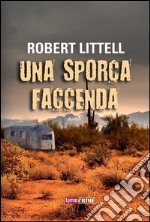 Una sporca faccenda. E-book. Formato EPUB ebook