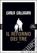 Il ritorno dei tre. E-book. Formato EPUB ebook