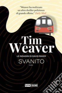 Svanito. E-book. Formato EPUB ebook di Tim Weaver