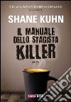 Il manuale dello stagista killer. E-book. Formato EPUB ebook di Shane Kuhn