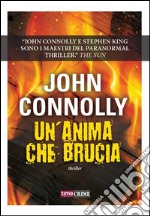 Un&apos;anima che brucia. E-book. Formato EPUB ebook