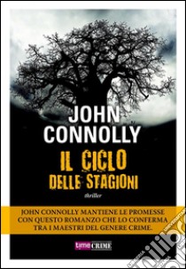 Il ciclo delle stagioni. E-book. Formato EPUB ebook di John Connolly