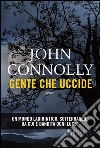 Gente che uccide. E-book. Formato EPUB ebook