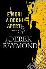 E morì a occhi aperti. E-book. Formato EPUB ebook