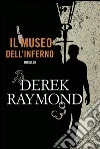Il museo dell'inferno. E-book. Formato EPUB ebook di Derek Raymond