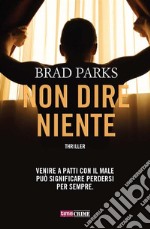 Non dire niente. E-book. Formato EPUB ebook