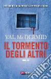 Il tormento degli altri. E-book. Formato EPUB ebook di Val McDermid