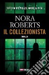 Il collezionista. E-book. Formato EPUB ebook di Nora Roberts