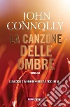 La canzone delle ombre. E-book. Formato EPUB ebook di John Connolly