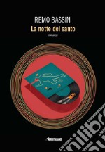 La notte del santo. E-book. Formato EPUB ebook