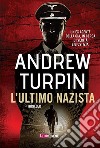 L&apos;ultimo nazista. E-book. Formato EPUB ebook