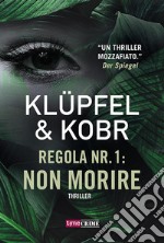 Regola nr.1: Non morire. E-book. Formato EPUB ebook