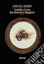 Il delitto di vico San Domenico Maggiore. E-book. Formato EPUB ebook