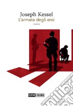 L&apos;armata degli eroi. E-book. Formato EPUB ebook