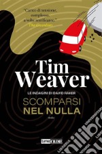 Scomparsi nel nulla. E-book. Formato EPUB ebook