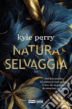 Natura selvaggia. E-book. Formato EPUB ebook