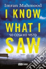 I Know What I Saw. So cosa ho visto. E-book. Formato EPUB ebook