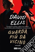 Guarda più da vicino. E-book. Formato EPUB ebook