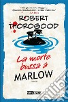 La morte bussa a Marlow. E-book. Formato EPUB ebook di Robert Thorogood