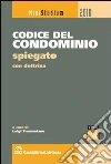 Codice del comdominio spiegato con esempi pratici, dottrina e giurisprudenza. E-book. Formato EPUB ebook
