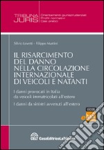 Il risarcimento del danno nella circolazione internazionale di veicoli e natanti. E-book. Formato EPUB ebook