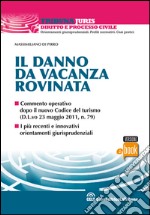 Il danno da vacanza rovinata. E-book. Formato EPUB ebook