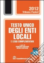 Testo unico degli enti locali e leggi complementari. E-book. Formato EPUB ebook