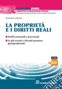 La proprietà e i diritti reali. E-book. Formato EPUB ebook di Antonio V.P. Boccia