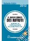 Il nuovo codice dei rifiuti. E-book. Formato EPUB ebook di Luca Ramacci