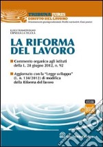 La riforma del lavoro. E-book. Formato EPUB ebook