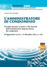 L'amministratore di condominio. E-book. Formato EPUB ebook