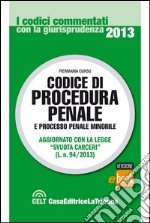 Codice di procedura penale e processo penale minorile commentati con la giurisprudenza. E-book. Formato EPUB