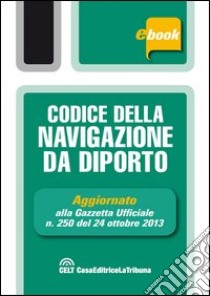 Codice della navigazione da diporto. E-book. Formato EPUB ebook