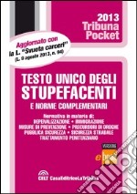 Testo unico degli stupefacenti. E-book. Formato EPUB ebook