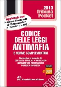 Codice delle leggi antimafia e norme complementari. E-book. Formato EPUB ebook