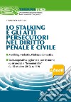 Lo stalking e gli atti persecutori nel diritto penale e civile. E-book. Formato EPUB ebook