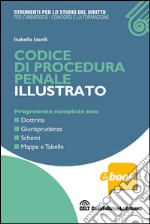 Codice di procedura penale e illustrato. Con dottrina, giurisprudenza, schemi, mappe e materiali. E-book. Formato EPUB ebook