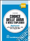 Codice delle armi e degli esplosivi. E-book. Formato EPUB ebook di Edoardo Mori